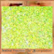 FESTIVAL FRACTION N°2 COMPILATION (2004)