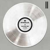 In Parallel: WASTING TIME