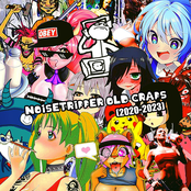 NOISETRIPPER OLD CRAPS 2020-2023