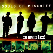 Souls of Mischief: No Man's Land