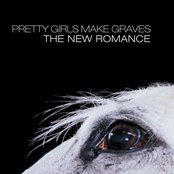 Pretty Girls Make Graves - The New Romance Artwork