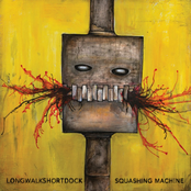 Longwalkshortdock: Squashing Machine