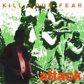 Kill Your Fear by Attack