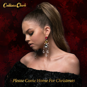 Callista Clark: Please Come Home For Christmas