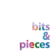 Bits & Pieces