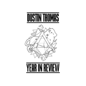 Dustin Thomas: Year in Review