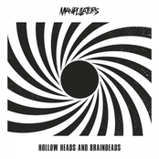 Hollow Heads and Braindeads