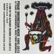Pekak! Indonesian Noise 1995​-​2015 - 20 Years of Experimental Music from Indonesia