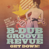 B Dub Groove Revue - Get Down! (Sard Boogie remix)