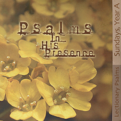 Psalms in His Presence - Year A