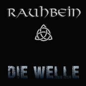 Rauhbein – Die Welle