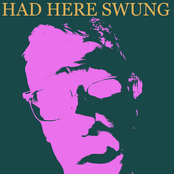 Had Here Swung