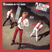 Platinum Blonde: Standing In The Dark (Remastered)