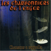 Les Charbonniers de l'Enfer: Chansons A Cappella