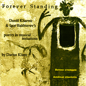 Forever Standing: Daniil Kharms & Igor Bakhterev's Poetry in Musical Imitations