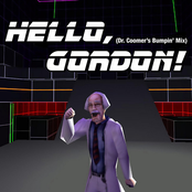 Hello, Gordon! (Dr. Coomer's Bumpin' Mix!)