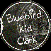 bluebird kid clark