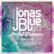 Jonas Blue Feat. Jp Cooper - Perfect Strangers