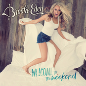 Brooke Eden: Welcome to the Weekend