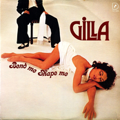 Gilla: Bend Me, Shape Me