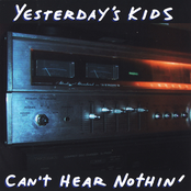 Keep It Down by Yesterday's Kids