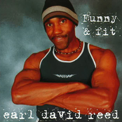 Earl David Reed: Funny & Fit