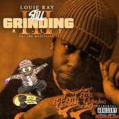 Louie Ray: Still Grinding 3 (Re-Lit)