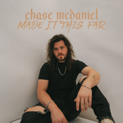 Chase McDaniel: Made It This Far