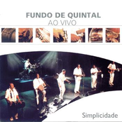 Grupo Fundo de Quintal: Simplicidade