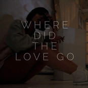 Where Did the Love Go