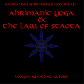 Ahrimanic Yoga & The Law of Staota