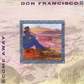 Come Away by Don Francisco