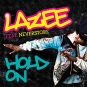 Lazee Feat. Neverstore