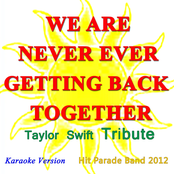 We Are Never Ever Getting Back Together (Karaoke Version Originally Perfomed By Taylor Swift)