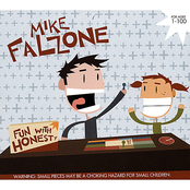 Mike Falzone: Fun With Honesty