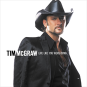 Tim McGraw: Live Like You Were Dying