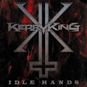 Kerry King: Idle Hands