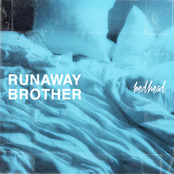 Runaway Brother - We Don't Have to Go Home Anymore