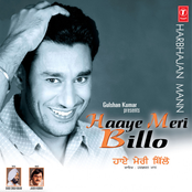 Harbhajan Mann: Haaye Meri Billo