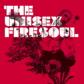 Firesoul by The Unisex