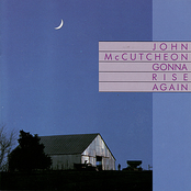 Gone Gonna Rise Again by John Mccutcheon