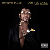 Trinidad Jame$: Don't Be S.A.F.E.