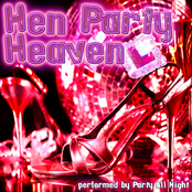 Hen Party HeavenHen Party Heaven