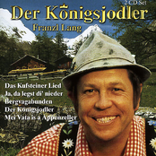 Ein Tiroler Wollte Jagen by Franzl Lang