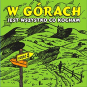 W górach jest wszystko co kocham cz. II