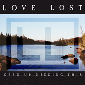 Love Lost: Grew up Needing This