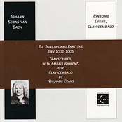 Johann Sebastian Bach: Six Sonatas and Partitas BWV 1001-1006, Transcribed, with Embellishment, for Clavicembalo by Winsome Evan