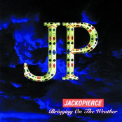 Jackopierce: Bringing On The Weather