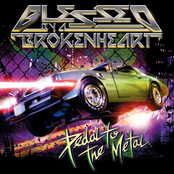 Blessed By A Broken Heart: Pedal To The Metal