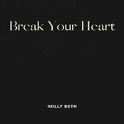 Break Your Heart